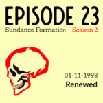 Episode 23 - Renewed